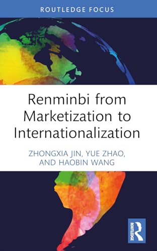 Renminbi from Marketization to Internationalization