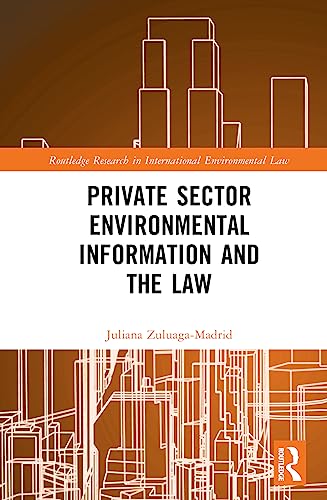 Private Sector Environmental Information and the Law