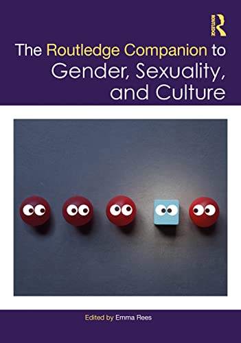 The Routledge Companion to Gender, Sexuality and Culture