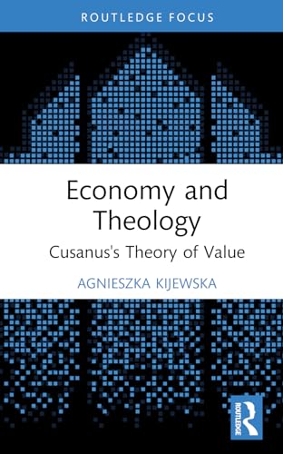 Economy and Theology: Cusanus’s Theory of Value