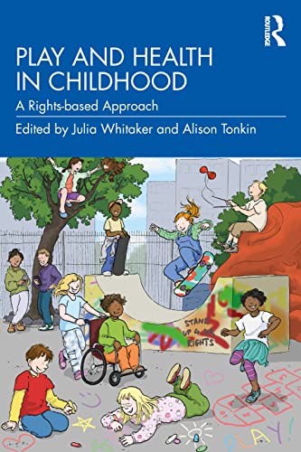Play and Health in Childhood: A Rights-based Approach