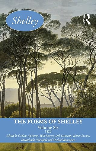The Poems of Shelley: Volume Six (1822)