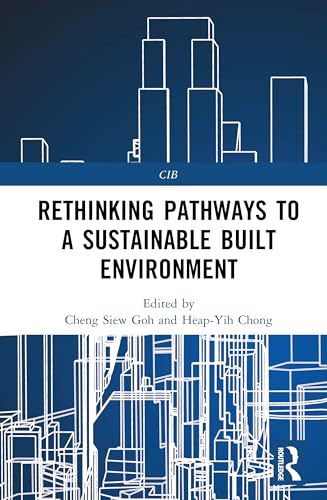 Rethinking Pathways to a Sustainable Built Environment