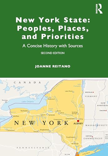 New York State: Peoples, Places, and Priorities (A Concise History with Sources)