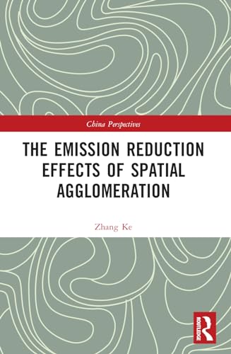 The Emission Reduction Effects of Spatial Agglomeration