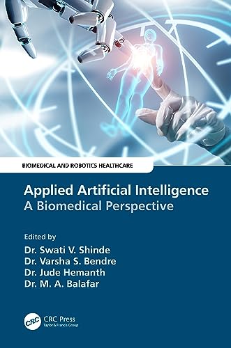 Applied Artificial Intelligence: A Biomedical Perspective