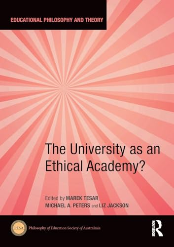 The University as an Ethical Academy?