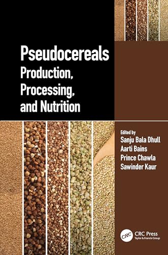 Pseudocereals: Production, Processing, and Nutrition