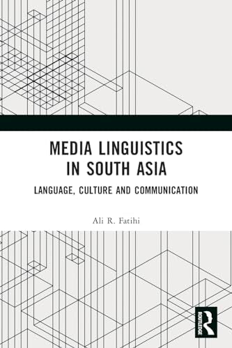 Media Linguistics in South Asia: Language, Culture and Communication