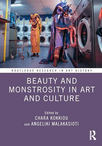 Beauty and Monstrosity in Art and Culture