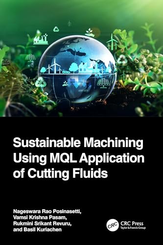 Sustainable Machining Using MQL Application of Cutting Fluids