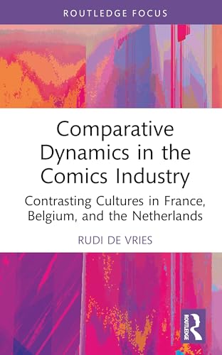 Comparative Dynamics in the Comics Industry – Book Cover