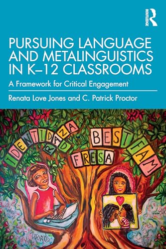 Pursuing Language and Metalinguistics in K–12 Classrooms