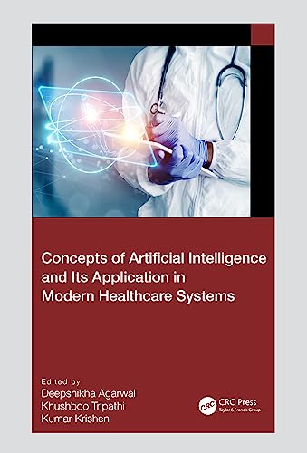 Concepts of Artificial Intelligence and its Application in Modern Healthcare Systems