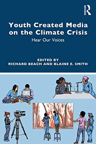 Youth Media Creation on the Climate Change Crisis in the ELA Classroom: Hear Our Voices