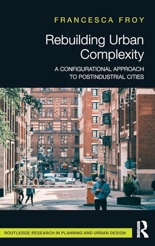 Rebuilding Urban Complexity