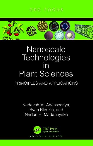 Nanoscale Technologies in Plant Sciences: Principles and Applications