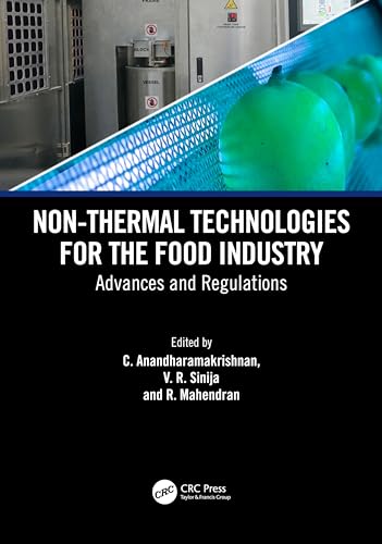 Non-Thermal Technologies for the Food Industry: Advances and Regulations