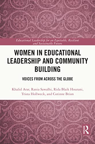 Women in Educational Leadership and Community Building: Voices from across the Globe