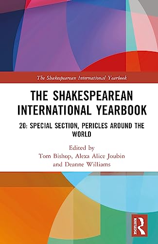 The Shakespearean International Yearbook, vol. 20: Special Section – Pericles around the World