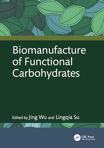 Biomanufacture of Functional Carbohydrates