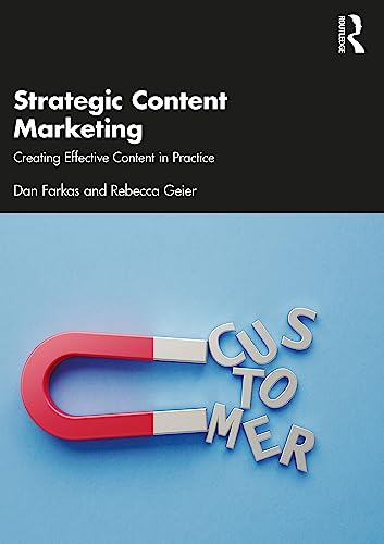 Strategic Content Marketing: Creating Effective Content in Practice