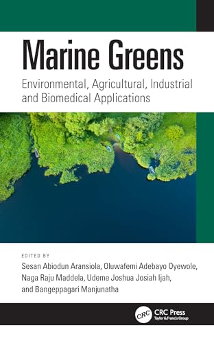 Marine Greens: Environmental, Agricultural, Industrial and Biomedical Applications