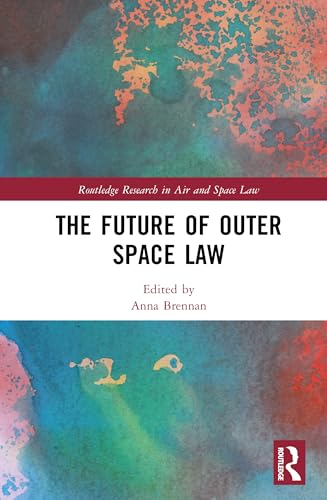 The Future of Outer Space Law – Book Cover