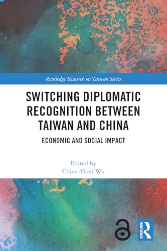 Switching Diplomatic Recognition Between Taiwan and China: Economic and Social Impact