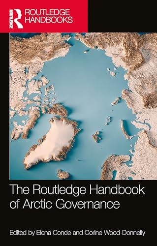 The Routledge Handbook of Arctic Governance – Book Cover