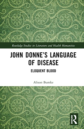 John Donne’s Language of Disease: Eloquent Blood