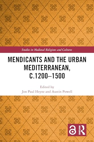 Mendicants and the Urban Mediterranean, c.1200-1500 – Book Cover