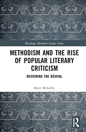 Methodism and the Rise of Popular Literary Criticism: Reviewing the Revival