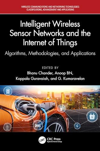 Intelligent Wireless Sensor Networks and the Internet of Things: Algorithms, Methodologies, and Applications