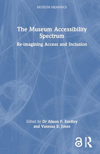 The Museum Accessibility Spectrum – Book Cover