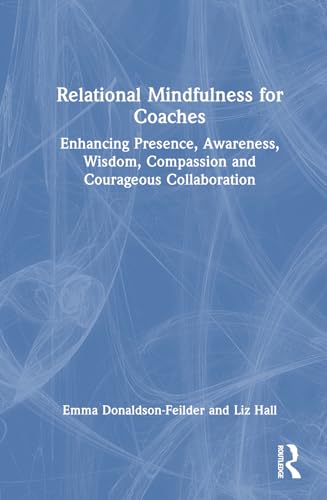 Relational Mindfulness for Coaches – Book Cover