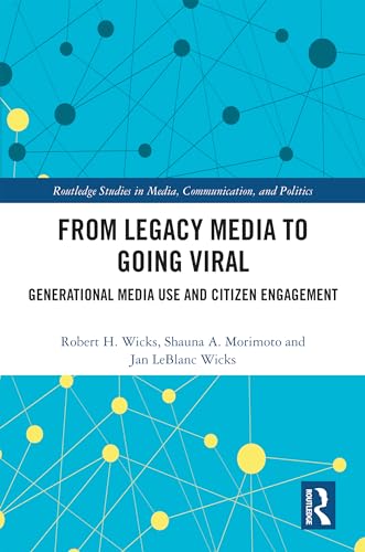 From Legacy Media to Going Viral: Generational Media Use and Citizen Engagement