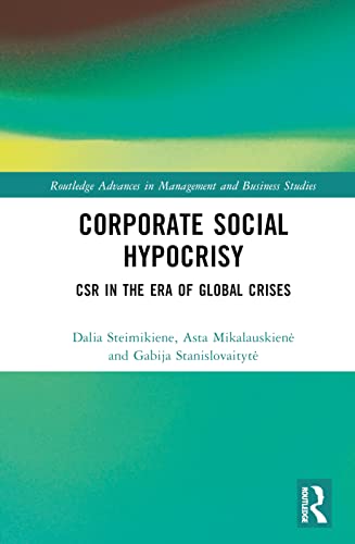 Corporate Social Hypocrisy: CSR in the Era of Global Crises