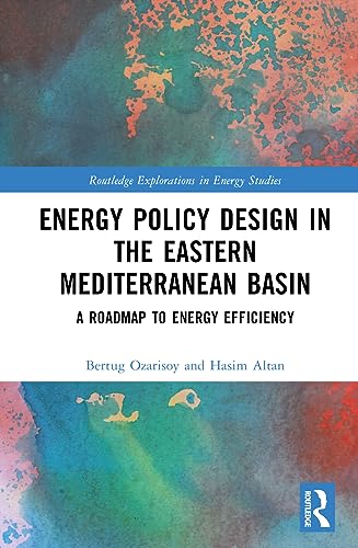 Energy Policy Design in the South-Eastern Mediterranean Basin: A Roadmap to Energy Efficiency
