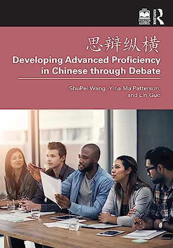 Developing Advanced Proficiency in Chinese Through Debate
