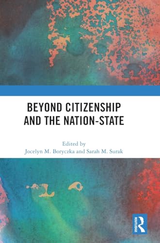 Beyond Citizenship and the Nation-State
