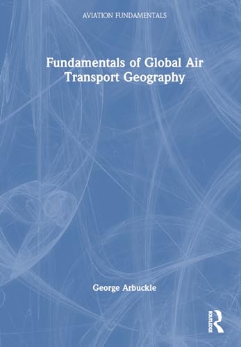 Fundamentals of Global Air Transport Geography – Book Cover