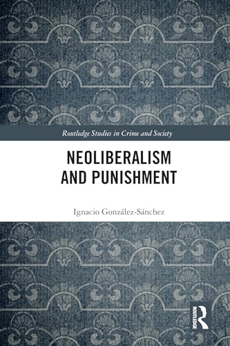 Neoliberalism and Punishment