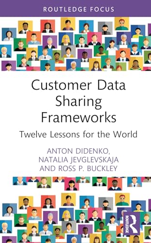 Customer Data Sharing Frameworks: Twelve Lessons for the World
