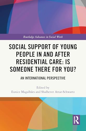 Social Support of Young People in and after Residential Care: Is Someone There for You? – Book Cover