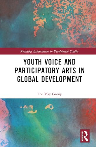 Youth Voice and Participatory Arts in Global Development – Book Cover