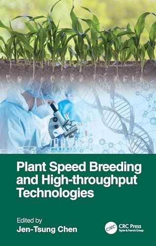 Plant Speed Breeding and High-throughput Technologies