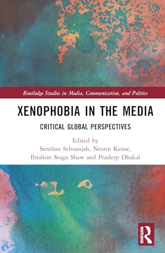 Xenophobia in the Media: Critical Global Perspectives