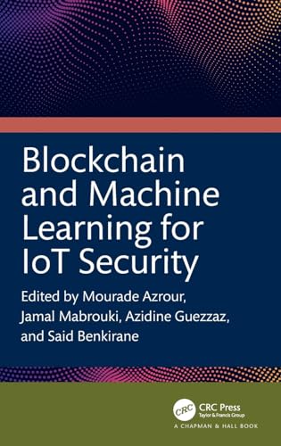 Blockchain and Machine Learning for IoT Security