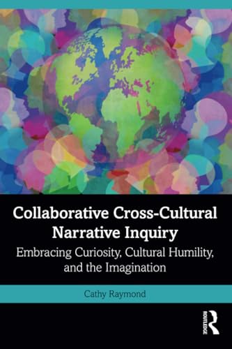 Collaborative Cross-Cultural Narrative Inquiry